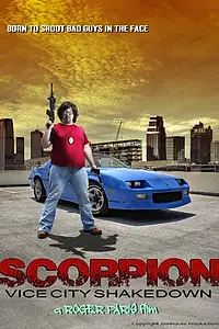Постер к фильму «Scorpion: Vice City Shakedown (2016)»