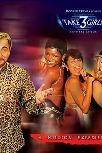 Постер к фильму «Take 3 Girls (2006)»