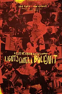 Постер к фильму «Lights Camera Bullshit (2014)»