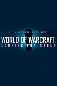 Постер к фильму «World of Warcraft: Поиск группы (2014)»