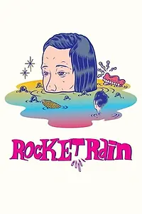 Постер к фильму «Rocket Rain (2013)»