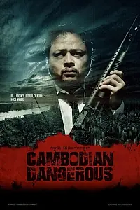 Постер к фильму «Cambodian Dangerous»