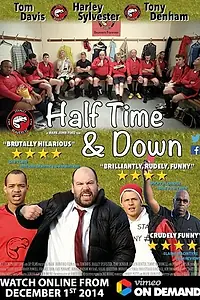 Постер к фильму «Half Time and Down (2014)»