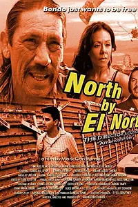 Постер к фильму «North by El Norte (2016)»