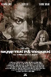 Главный постер фильма «Skriften på veggen (2014)»
