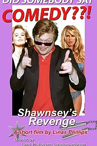 Постер к фильму «Shawnsey's Revenge (2014)»