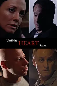 Постер к фильму «Until the Heart Stops (2014)»
