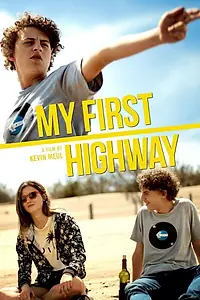 Постер к фильму «My First Highway (2016)»