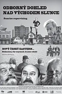 Главный постер фильма «Odborný dohled nad východem Slunce (2014)»
