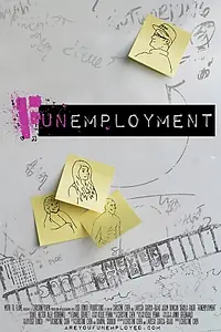 Постер к фильму «Funemployment»