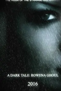 Постер к фильму «Rowena Ghoul»