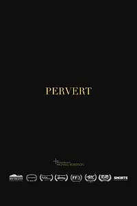 Постер к фильму «Pervert (2014)»