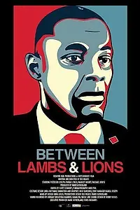 Постер к фильму «Between Lambs and Lions (2015)»