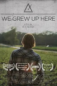Постер к фильму «We Grew Up Here (2014)»