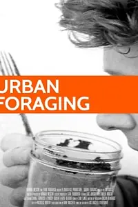 Постер к фильму «Urban Foraging (2015)»