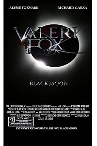 Постер к фильму «Valeri Fox: Black Moon»