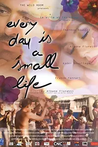 Главный постер фильма «Chaque jour est une petite vie (2014)»