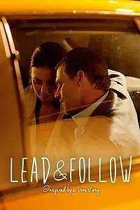 Главный постер фильма «Lead and Follow (2014)»