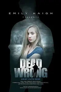 Постер к фильму «Dead Wrong (2016)»