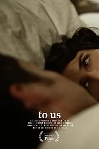 Постер к фильму «To Us (2014)»