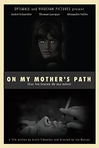 Постер к фильму «Sur les traces de ma mère (2016)»