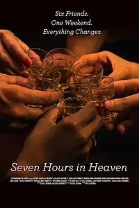 Постер к фильму «Seven Hours in Heaven (2015)»