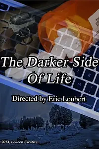 Главный постер фильма «The Darker Side of Life (2014)»