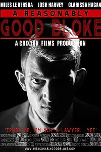 Постер к фильму «A Reasonably Good Bloke (2015)»