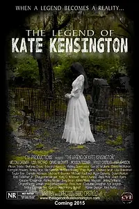 Постер к фильму «The Legend of Kate Kensington (2021)»