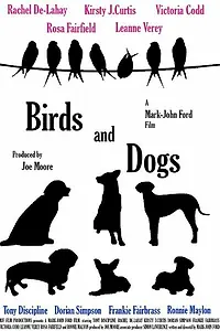 Главный постер фильма «Birds and Dogs (2016)»