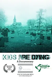 Постер к фильму «Kids Are Dying (2014)»