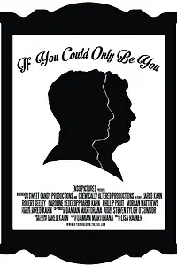 Постер к фильму «If You Could Only Be You (2015)»