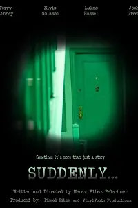 Постер к фильму «Suddenly (2014)»