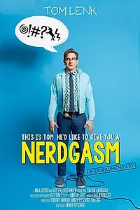 Постер к фильму «Nerdgasm (2015)»