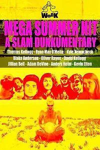 Постер к фильму «Mega Summer Hit: A Slam Dunkumentary (2014)»