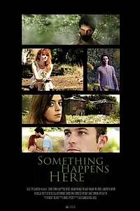 Постер к фильму «Something Happens Here (2015)»