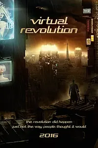 Главный постер фильма «Виртуальная революция (2016)»
