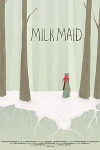 Постер к мультфильму «Milkmaid (2014)»