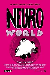 Постер к фильму «Neuroworld (2014)»