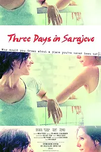 Постер к фильму «Three Days in Sarajevo (2014)»