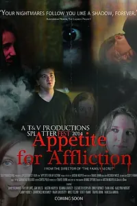 Постер к фильму «Appetite for Affliction (2014)»