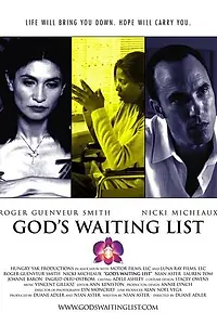 Главный постер фильма «God's Waiting List (2006)»