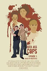 Постер к фильму «Kick Ass Cops (2014)»