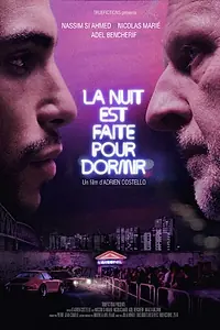 Постер к фильму «La nuit est faite pour dormir (2015)»