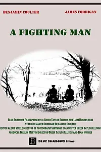Постер к фильму «A Fighting Man (2014)»