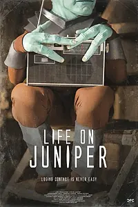 Постер к фильму «Life on Juniper (2015)»