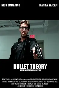 Постер к фильму «Bullet Theory (2014)»