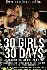 Главный постер фильма «30 Girls 30 Days (2012)»