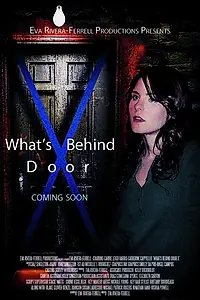 Главный постер фильма «What's Behind Door X (2014)»