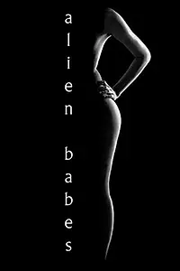 Постер к фильму «Alien Babes (2009)»